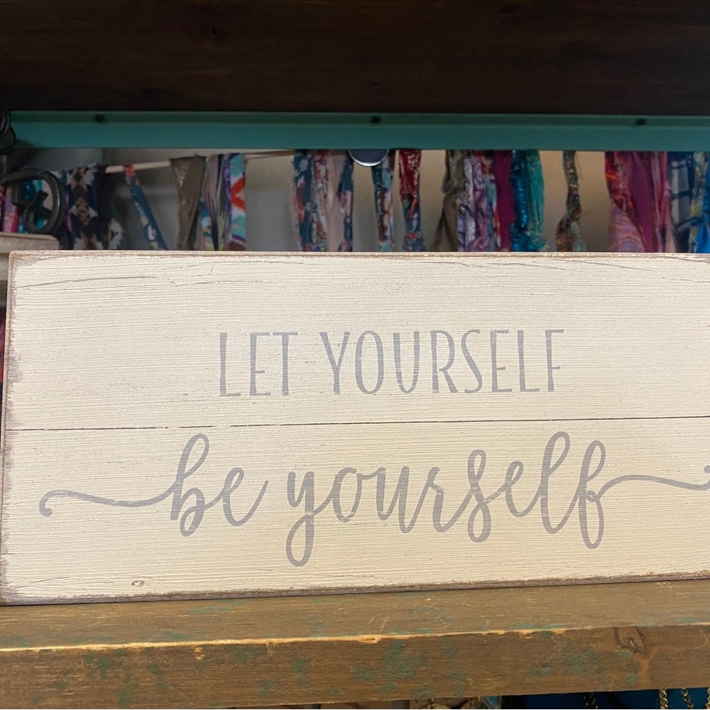 NWT Let Yourself Be Yourself Wood Sign Decor